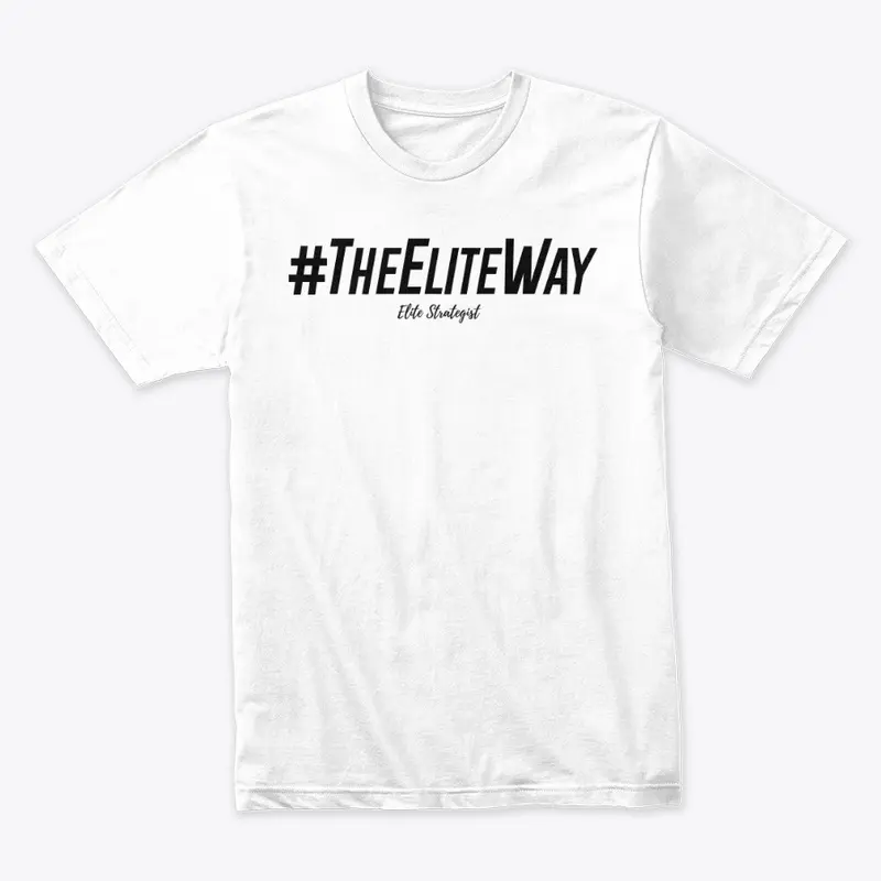 #TheEliteWay T-Shirt (WHITE)