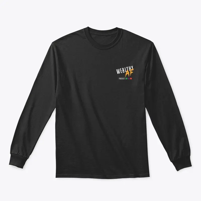 Wealthy AF Podcast - Long Sleeve